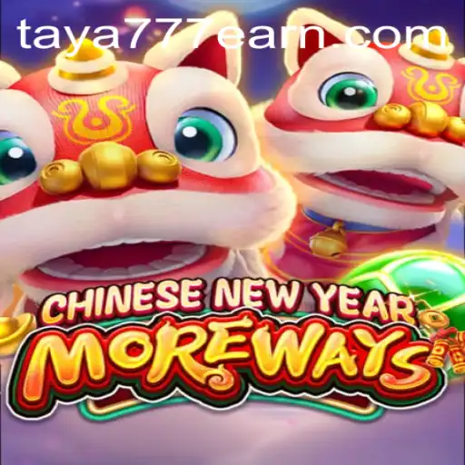 Discover the Exciting World of CHINESENEWYEARMOREWAYS with Taya 777
