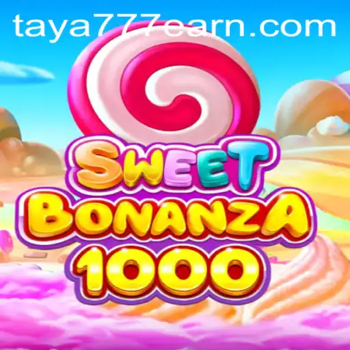 Exploring SweetBonanza1000 with Taya 777
